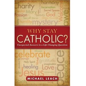 Why stay Catholic