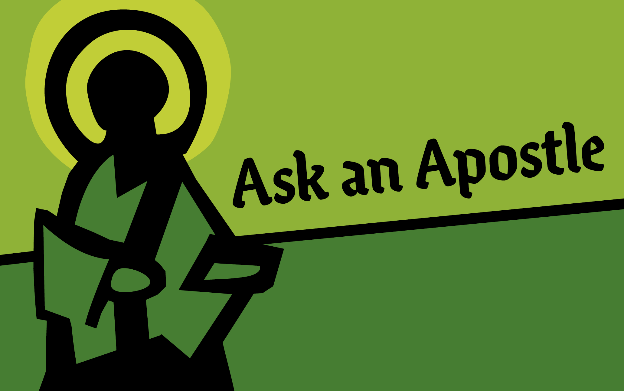 Green-image-of-an-apostle-with-text-Ask-an-Apostle