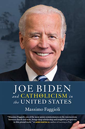 joe-biden-and-catholicism-in-the-united-states