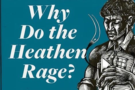why-do-the-heathen-rage