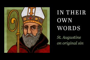 in-their-own-words-st-augustine-original-sin