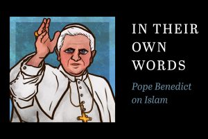 u-s-catholic-pope-benedict-on-islam-in-their-own-words