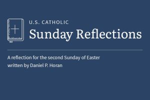 Daniel P. Horan reflects on the readings for the second Sunday of Easter