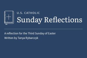 Sunday reflection for April 19, 2026