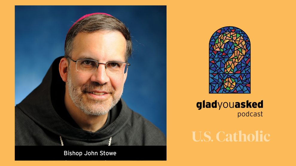 Bishop John Stowe on the Glad You Asked podcast