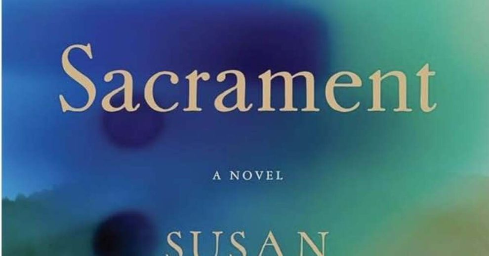 Sacrament by Susan Straight