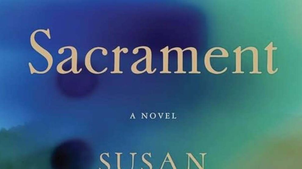 Sacrament by Susan Straight