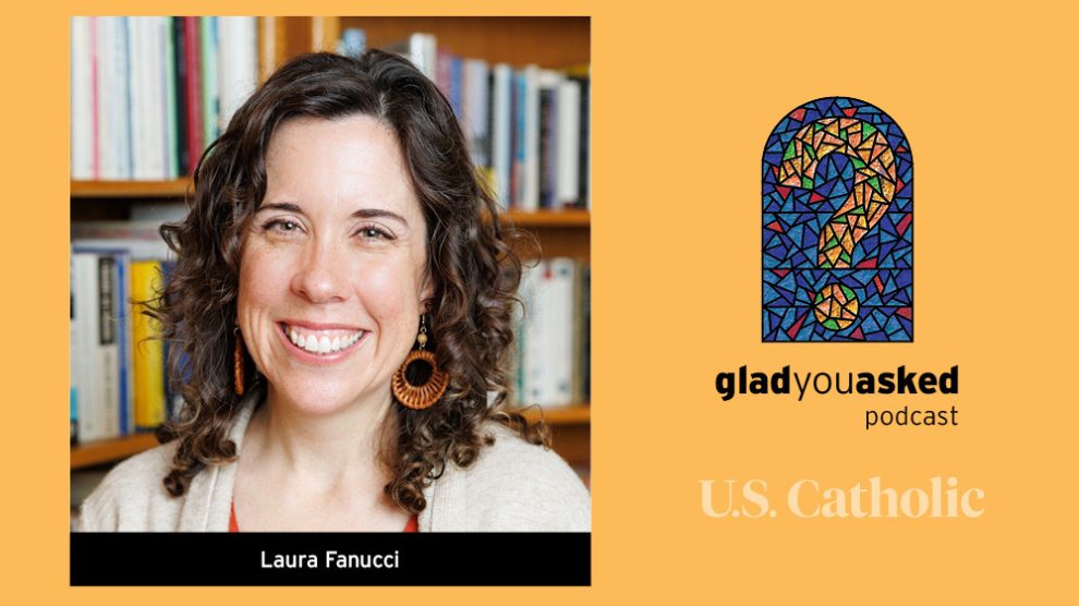 Laura Fanucci on the Glad You Asked podcast