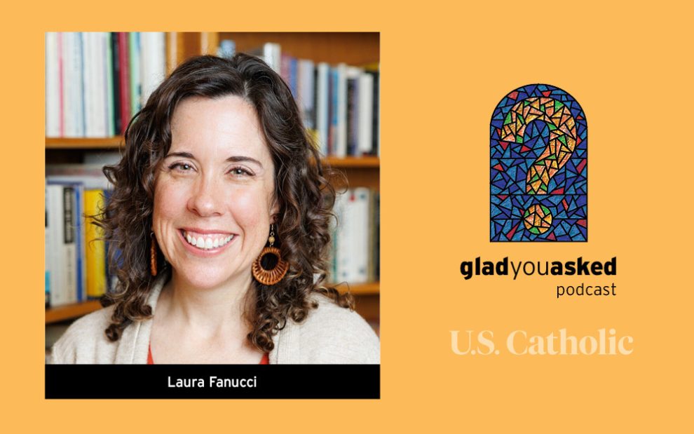 Laura Fanucci on the Glad You Asked podcast