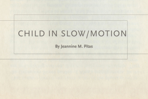 Child in slow/motion by Jeannine Pitas