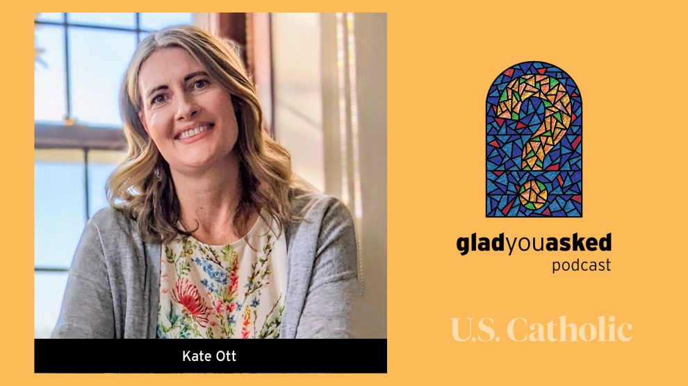 Kate Ott on the Glad You Asked podcast