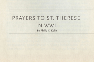 Prayers to St. Therese in WWI by Philip Kolin