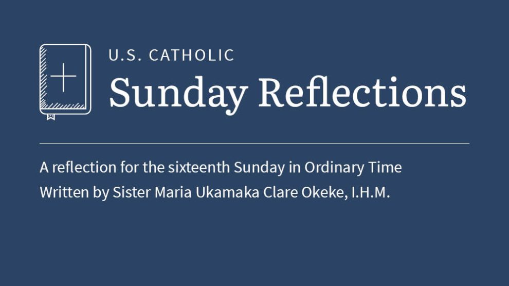 Sister Okeke reflects on the readings for July 19
