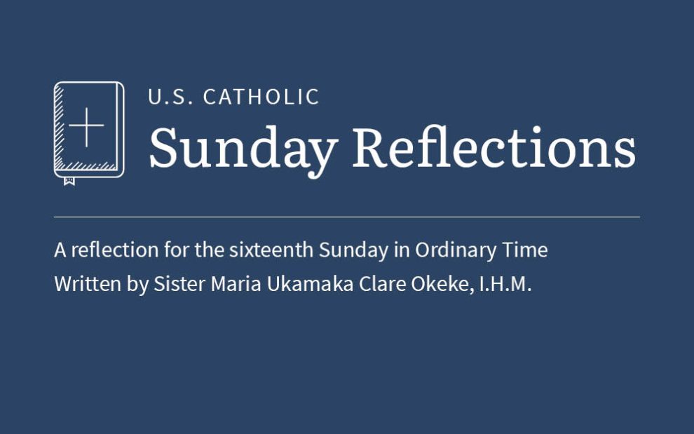 Sister Okeke reflects on the readings for July 19