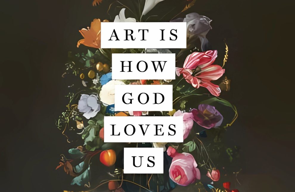 Art is how God loves us cover art cropped