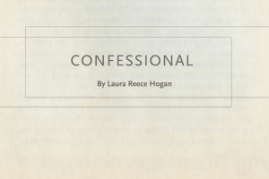 Confessional by Laura Reece Hogan