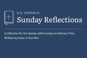 Grace Ji-Sun Kim reflects on the readings for the 26th Sunday in Ordinary Time