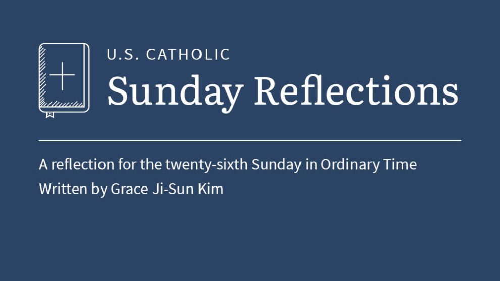 Grace Ji-Sun Kim reflects on the readings for the 26th Sunday in Ordinary Time