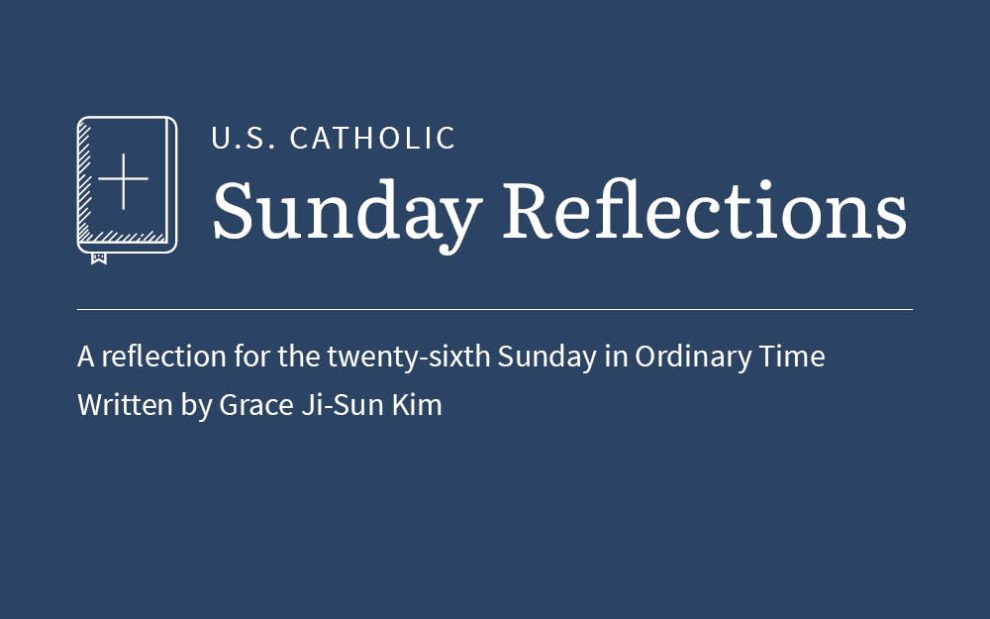 Grace Ji-Sun Kim reflects on the readings for the 26th Sunday in Ordinary Time