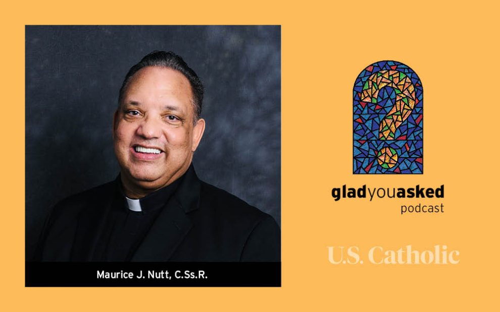 Father Maurice Nutt on the Glad You Asked podcast