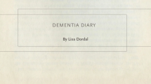 Dementia diary by Lisa Dordal
