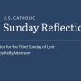 Kelly Adamson Sunday reflection March 8, 2026