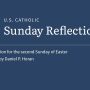 Daniel P. Horan reflects on the readings for the second Sunday of Easter