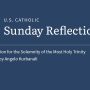 Angelo Kurbanali reflects on the readings for the Solemnity of the Most Holy Trinity