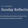 Sister Maria Ukamaka Clare Okeke reflects on the readings for the eleventh Sunday in Ordinary Time