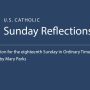Mary Parks reflects on the readings for August 2, 2026